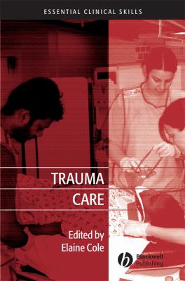 Trauma Care : Initial Assessment and Management in the Emergency ...