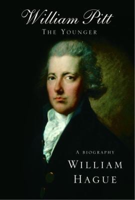 William Pitt the Younger : A Biography