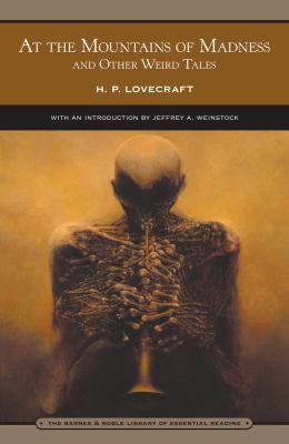 At the Mountains of Madness (Barnes and Noble Library of Essential Reading) : And Other Weird Tales