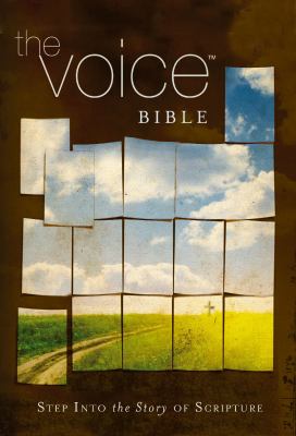 The Voice Bible : Step into the Story of Scripture