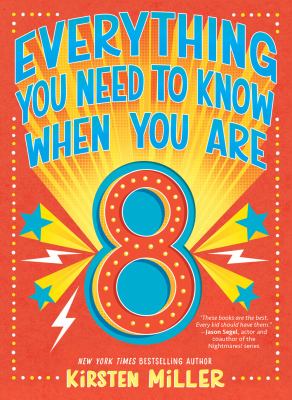 Everything You Need to Know When You Are 8 : A Handbook