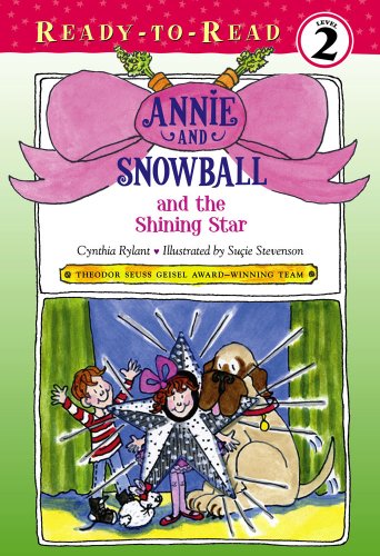 Annie and Snowball and the Shining Star (Ready-To-Read, Level 2) Annie and Snowball and the Shining Star (Ready-To-Read, Level 2)