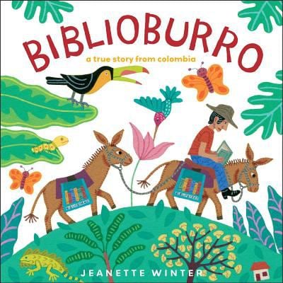 Biblioburro : A True Story from Colombia