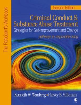 Criminal Conduct & Substance Abuse Treatment : Strategies for Self-Improvement and Change, Pathways to Responsible Living