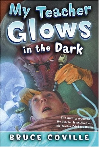 My Teacher Glows in the Dark used book by Bruce Coville