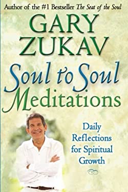 Soul to Soul Meditations : Daily Reflections for Spiritual Growth