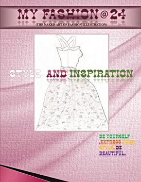 My Fashion @ 24 : The Naked Art of Fashion Illustration