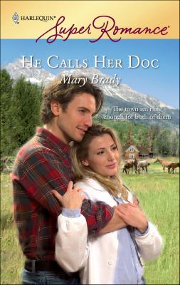 He Calls Her Doc copy by Mary Brady: 9781426832970