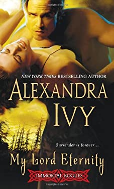 My Lord Eternity
by Alexandra Ivy