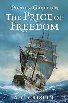 Pirates of the Caribbean the Price of Freedom