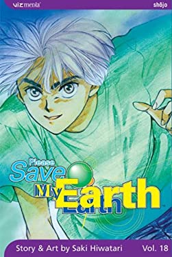 Please Save My Earth book by Saki Hiwatari: 9781421501277