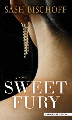 Sweet Fury : A Novel