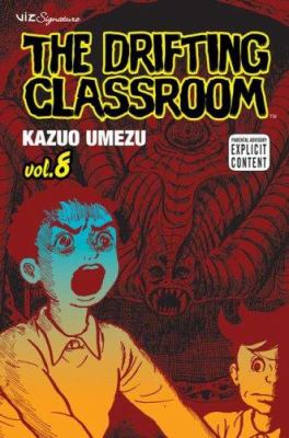 The Drifting Classroom book by Kazuo Umezu: 9781421509600