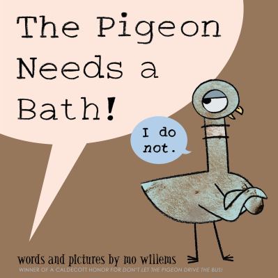 Pigeon Needs a Bath!, the-Pigeon Series