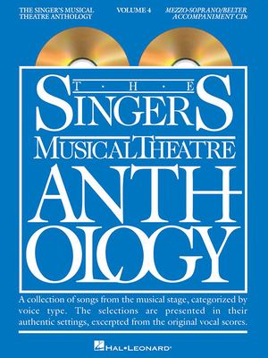 Singer's Musical Theatre Anthology - Volume 4 Vol. 4 : Mezzo-Soprano/Belter Accompaniment CDs