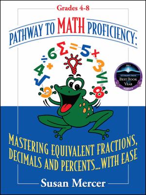 Pathway to Math Proficiency: Mastering Equivalent Fractions, Decimals ...