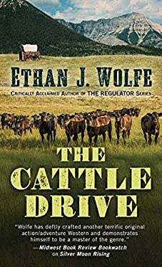 The Cattle Drive book by Ethan J. Wolfe: 9781432838645