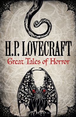 H. P. Lovecraft: Great Tales of Horror
