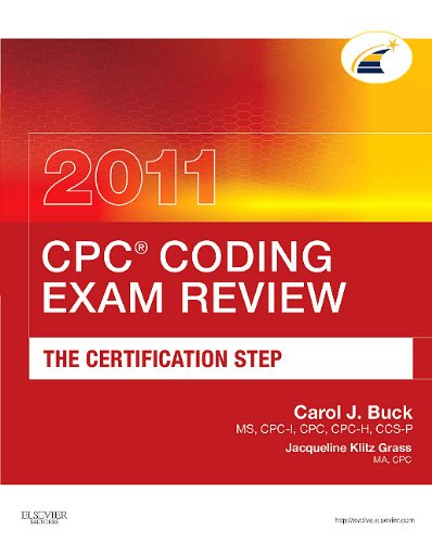 CPC® Coding Exam Review 2011 : The Certification Step used book by ...