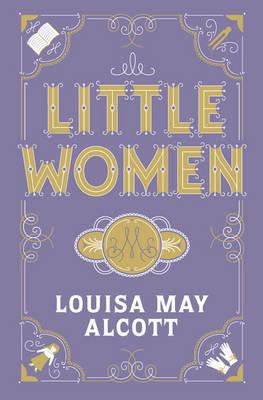 Little Women. by Louisa May Alcott