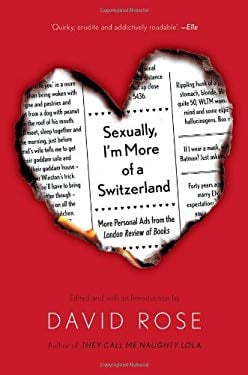 Sexually, I'm More of a Switzerland : More Personal Ads from the London Review of Books