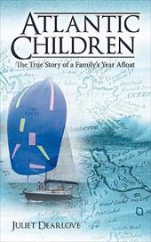 Atlantic Children: Part 1 - Dearlove, Juliet