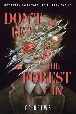 Don't Let The Forest In book by C. G. Drews: 9781444978049