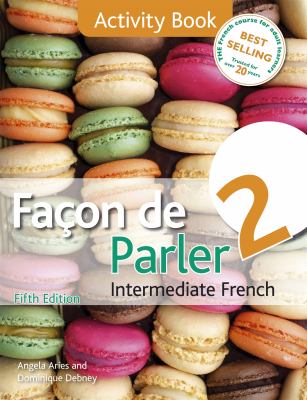 Facon de Parler 2 - Activity Book : Intermediate French