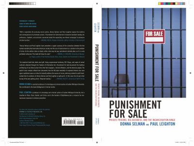 Punishment for Sale : Private Prisons, Big Business, and the Incarceration Binge
