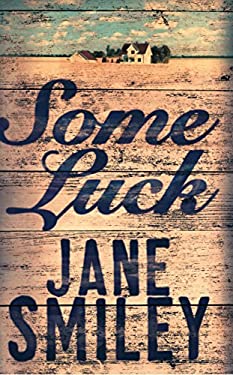 Some Luck: the Last Hundred Years Trilogy 1