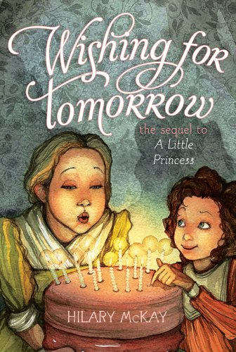 Wishing for Tomorrow : The Sequel to a Little Princess