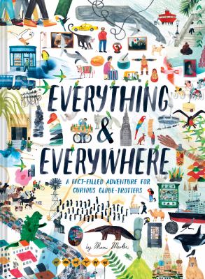 Everything & Everywhere: A Fact-Filled Adventure for Curious Globe-Trotters as book, audiobook or ebook.