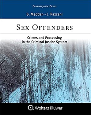 Sex Offenders : Crimes and Processing in the Criminal Justice System