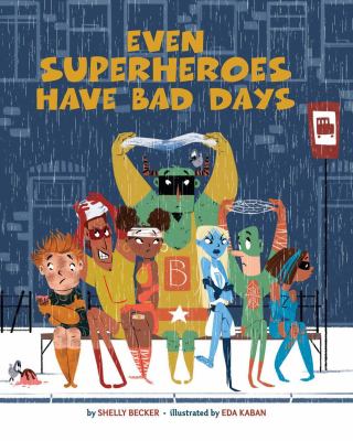 Even Superheroes Have Bad Days as book, audiobook or ebook.