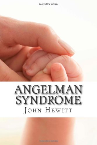 Angelman Syndrome : Causes, Tests, and Treatments used book by John ...