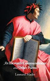 An Eleventh Commandment and Other Poems - Mades, Leonard