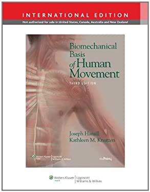Biomechanical Basis of Human Movement used book by Joseph Hamill ...