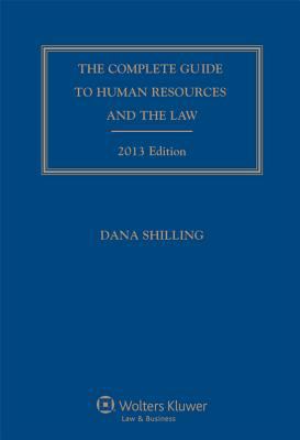 The Complete Guide to Human Resources and the Law book by Dana Shilling ...