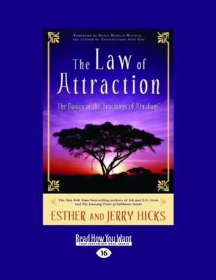 The Law of Attraction: The Basics of the Teachings of Abraham (Easyread Large Edition)