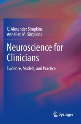 Neuroscience for Clinicians : Evidence, Models, and Practice