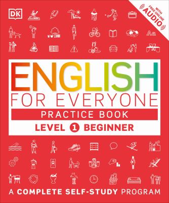 English for Everyone: Level 1: Beginner, Practice Book : A Complete Self-Study Program