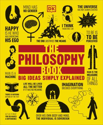 The Philosophy Book : Big Ideas Simply Explained