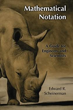 Mathematical Notation : A Guide for Engineers and Scientists used book ...