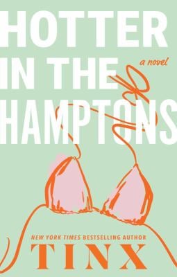 Hotter in the Hamptons : A Novel