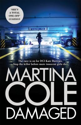 Damaged : The Brand New Serial Killer Thriller from the No. 1 Bestselling Author