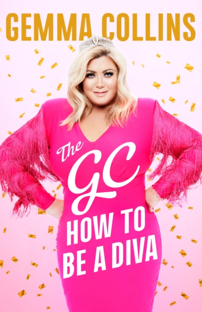 The GC How to Be a Diva used book by Gemma Collins: 9781472256904