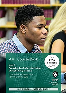 AAT - Work Effectively in Finance : Coursebook