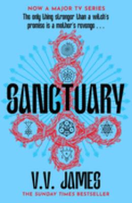 Sanctuary : Big Little Lies Meets the Crucible in This Sunday Times Bestselling Dark Fantasy Thriller - Now a Major TV Series