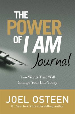 The Power of I Am Journal : Two Words That Will Change Your Life Today ...