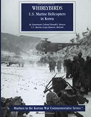 Whirlybirds: U.S. Marine Helicoptors in Korea: Marines in the Korean ...